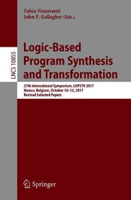 Logic-Based Program Synthesis and Transformation