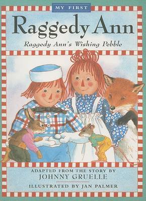 Raggedy Anns Wishing Pebble by Gruelle Johnny My First R image