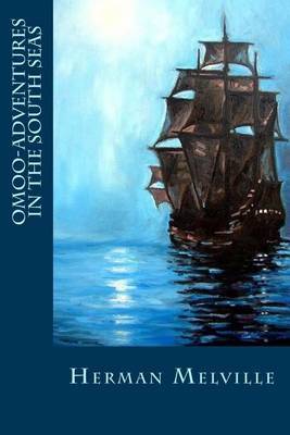 Omoo-Adventures in the South Seas by Herman Melville image