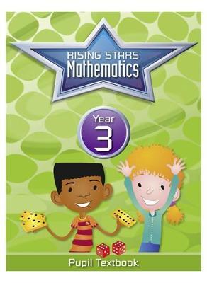 Rising Stars Mathematics Year 3 Textbook by Caroline Clissold