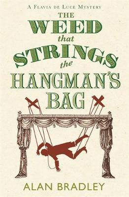 The Weed That Strings the Hangman's Bag on Hardback by Alan Bradley