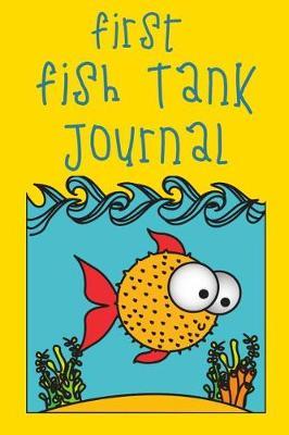 First Fish Tank Journal by Fishcraze Books image