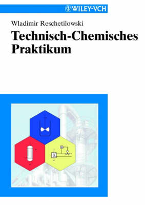 Technisch-chemisches Praktikum by Wladimir Reschetilowski image
