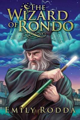 The Wizard of Rondo on Hardback by Emily Rodda