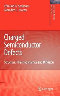 Charged Semiconductor Defects by Edmund G. Seebauer image
