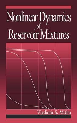 Nonlinear Dynamics of Reservoir Mixtures by Vladimir Mitlin image