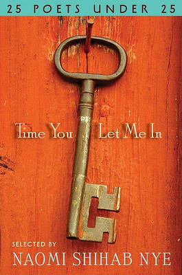 Time You Let Me In by Naomi Shihab Nye image