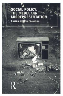 Social Policy, the Media and Misrepresentation by Bob Franklin image