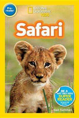 National Geographic Readers: Safari on Hardback by Gail Tuchman