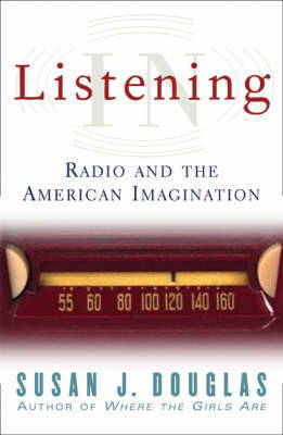 Listening In by Susan J Douglas