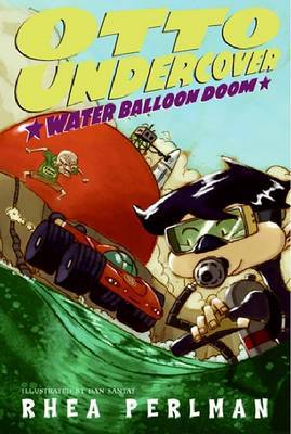 Otto Undercover 03 Water Ballo on Hardback by Rhea Perlman