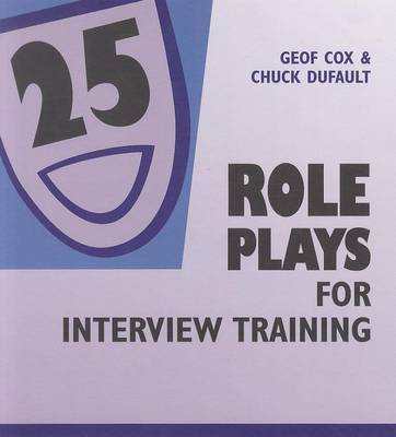 25 Role Plays for Interview Training on Hardback by Geof Cox