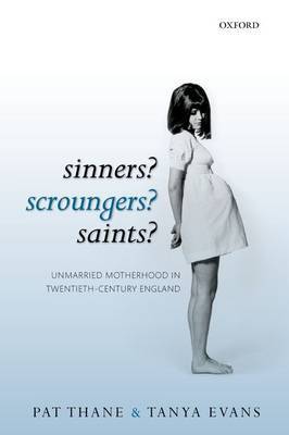 Sinners? Scroungers? Saints? by Pat Thane image