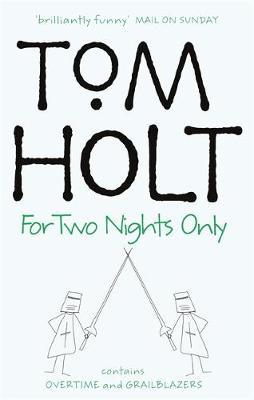 For Two Nights Only by Tom Holt image
