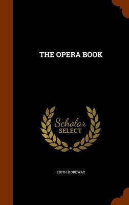 The Opera Book by Edith B. Ordway image