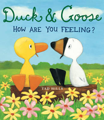 Duck and Goose: How are You Feeling? by Tad Hills image