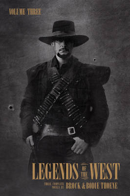 Legends of the West by Brock Thoene image