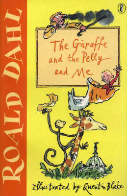 The Giraffe and the Pelly and Me on Paperback by Roald Dahl