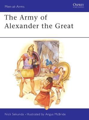 The Army of Alexander the Great by Nick Sekunda image
