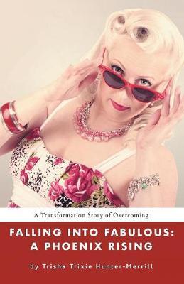 Falling Into Fabulous by Trisha Trixie Hunter-Merrill image