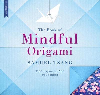 The Book of Mindful Origami by Samuel Tsang image