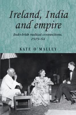 Ireland, India and Empire by Kate O'Malley image