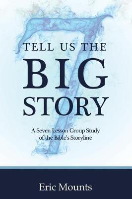 Tell Us the Big Story by Eric Mounts image