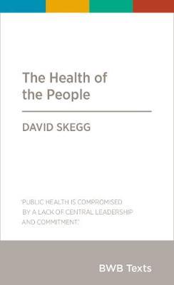 The Health of the People by David Skegg image