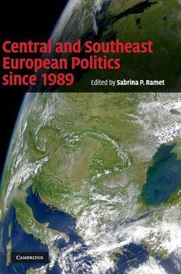 Central and Southeast European Politics since 1989 on Hardback