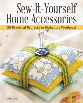 Sew-It-Yourself Home Accessories by Cheryl Owen image