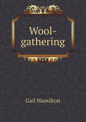 Wool-Gathering by Gail Hamilton image
