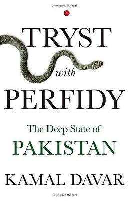 TRYST WITH PERFIDY by Kamal Davar image