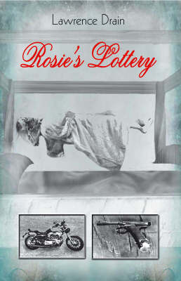 Rosie's Lottery on Paperback by Lawrence Drain