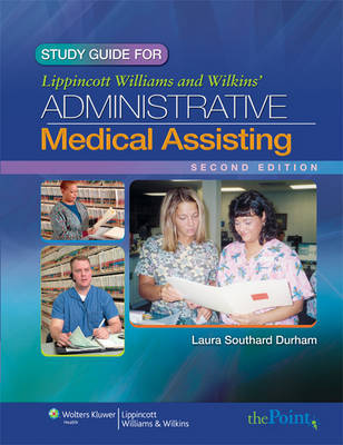 Study Guide to Accompany Lippincott Williams & Wilkins' Administrative Medical Assisting image