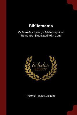Bibliomania by Thomas Frognall Dibdin image