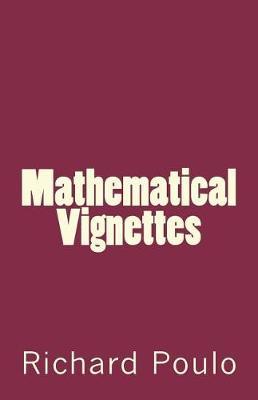 Mathematical Vignettes by Richard Poulo image