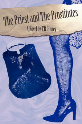 The Priest and the Prostitutes by T.R. Haney image