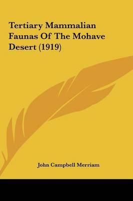 Tertiary Mammalian Faunas of the Mohave Desert (1919) by John Campbell Merriam image