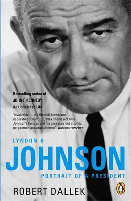 Lyndon B. Johnson by Robert Dallek image