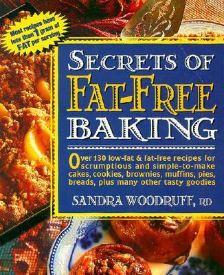 Secrets of Fat-free Baking by Sandra Woodruff image
