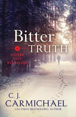 Bitter Truth by C.J. Carmichael image