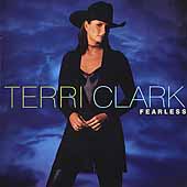 Fearless by Terri Clark Fearless by Terri Clark