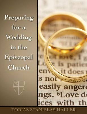Preparing for a Wedding in the Episcopal Church by Tobias Stanislas Haller image