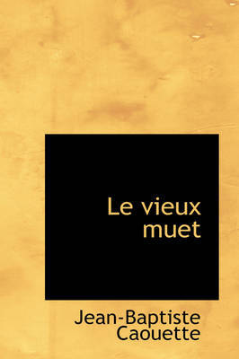 Le Vieux Muet by Jean Baptiste Caouette image