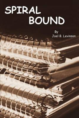 Spiral Bound by Joel B Levinson image