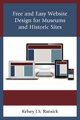 Free and Easy Website Design for Museums and Historic Sites by Kelsey J. S. Ransick image