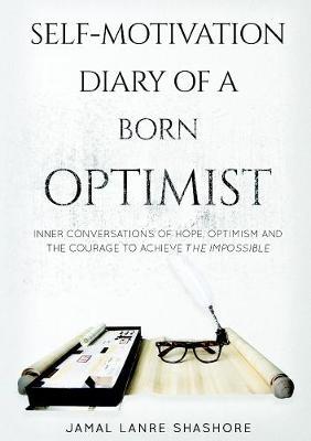 Self-Motivation Diary of a Born Optimist by Jamal Lanre Shashore image