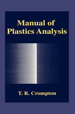 Manual of Plastics Analysis by T.R. Crompton image