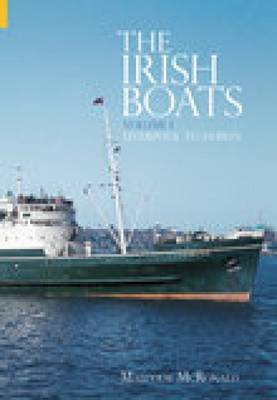 The Irish Boats Volume 1 by Malcolm McRonald