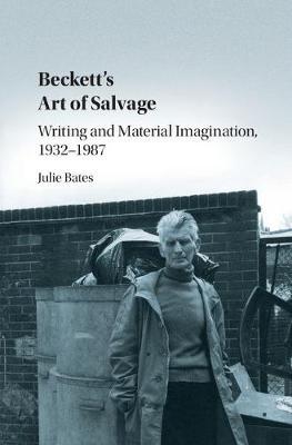 Beckett's Art of Salvage by Juliet Bates image